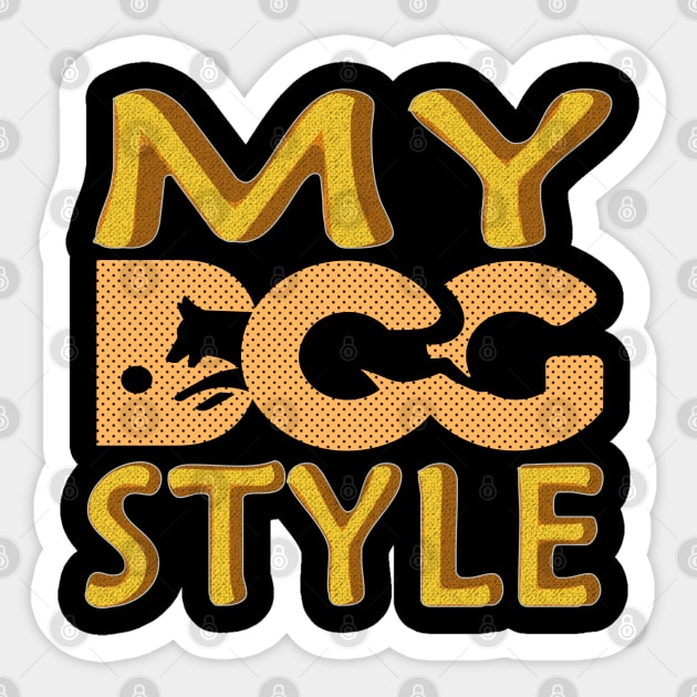 MY DOG STYLE GIFT UNISEX Sticker by bakry